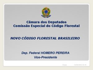 Cmara dos Deputados Comisso Especial do Cdigo Florestal