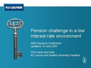 Pension challenge in a low interest rate environment
