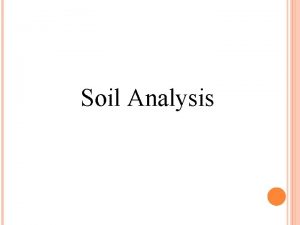 Soil Analysis Forensic Characteristics of Soil n n