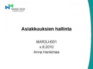 Asiakkuuksien hallinta MAR 2 LH 001 x 8