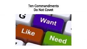 Ten Commandments Do Not Covet Ten Commandments Do