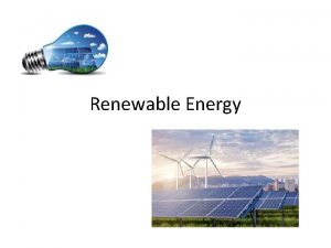 Renewable Energy Current Energy Sources Coal Natural gas