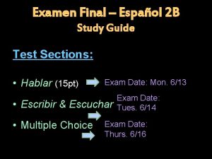 Examen Final Espaol 2 B Study Guide Test