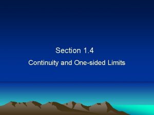 Section 1 4 Continuity and Onesided Limits Definition