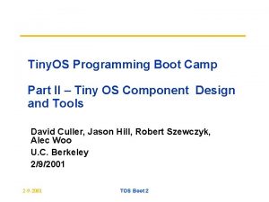 Tiny OS Programming Boot Camp Part II Tiny