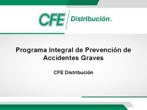 Programa Integral de Prevencin de Accidentes Graves CFE
