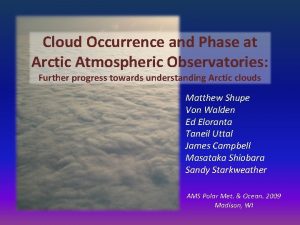 Cloud Occurrence and Phase at Arctic Atmospheric Observatories