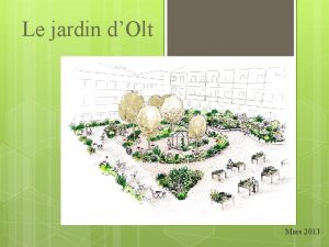 Le jardin dOlt Mars 2013 Les approches non