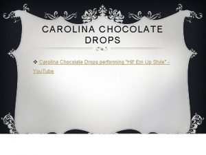 CAROLINA CHOCOLATE DROPS v Carolina Chocolate Drops performing
