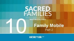 10 MIKE MAZZALONGO Family Mobile Part 2 Review