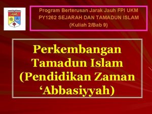 Program Berterusan Jarak Jauh FPI UKM PY 1262