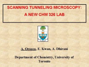 SCANNING TUNNELING MICROSCOPY A NEW CHM 326 LAB