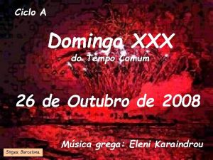 Ciclo A Domingo XXX do Tempo Comum 26