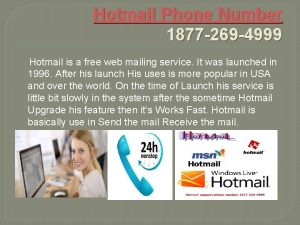 Hotmail Phone Number 1877 269 4999 Hotmail is