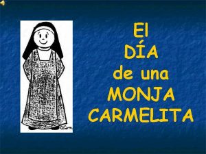 El DA de una MONJA CARMELITA En el