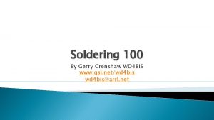 Soldering 100 By Gerry Crenshaw WD 4 BIS