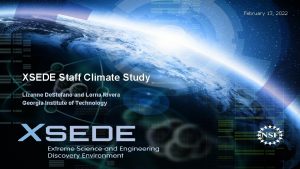 February 13 2022 XSEDE Staff Climate Study Lizanne