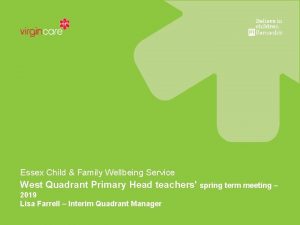 Essex Child Family Wellbeing Service West Quadrant Primary