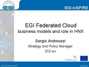 EGIIn SPIRE EGI Federated Cloud business models and