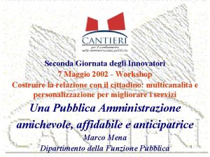 Seconda Giornata degli Innovatori 7 Maggio 2002 Workshop