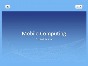 Mobile Computing Fery Updi M Kom Jquery Mobile