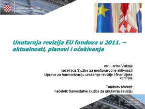 Unutarnja revizija EU fondova u 2011 aktualnosti planovi