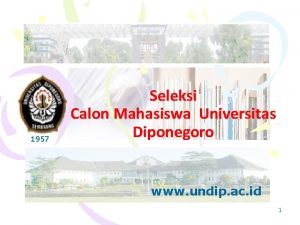 1957 Seleksi Calon Mahasiswa Universitas Diponegoro www undip