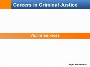 Careers in Criminal Justice Victim Services 1 Sage