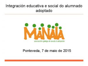 Integracin educativa e social do alumnado adoptado Ponteveda