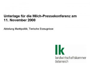 Unterlage fr die MilchPressekonferenz am 11 November 2008