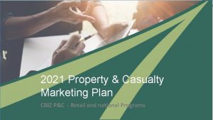 2021 Property Casualty Marketing Plan CBIZ PC Retail