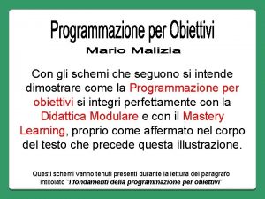 Con gli schemi che seguono si intende dimostrare