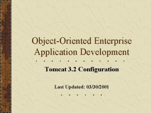 ObjectOriented Enterprise Application Development Tomcat 3 2 Configuration