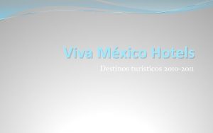 Viva Mxico Hotels Destinos tursticos 2010 2011 Huatulco
