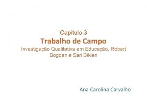 Captulo 3 Trabalho de Campo Investigao Qualitativa em