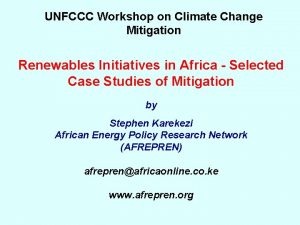 UNFCCC Workshop on Climate Change Mitigation Renewables Initiatives