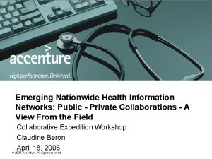 Emerging Nationwide Health Information Networks Public Private Collaborations