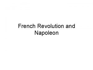 French Revolution and Napoleon French Revolution Society Divided