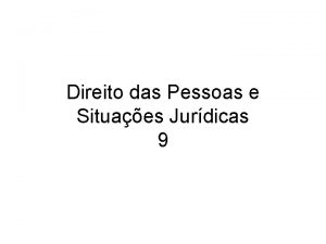 Direito das Pessoas e Situaes Jurdicas 9 Representao