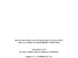 INCORPORACIN DE LA GESTION DEL RIESGO DE DESASTRES