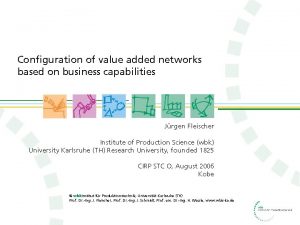 Configuration of value added networks based on business