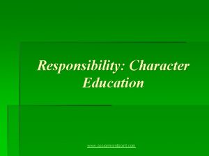 Responsibility Character Education www assignmentpoint com Responsibility Definition