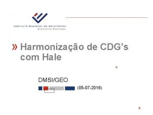 Harmonizao de CDGs com Hale DMSIGEO 05 07
