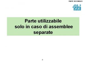 PARTE SECONDA B Parte utilizzabile solo in caso