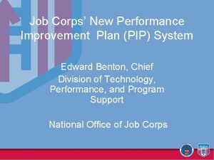 Job Corps New Performance Improvement Plan PIP System