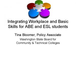 Integrating Workplace and Basic Skills for ABE and