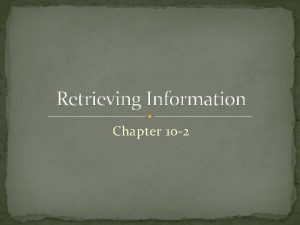 10-2 retrieving information answers