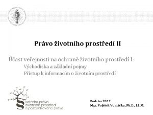 Prvo ivotnho prosted II ast veejnosti na ochran