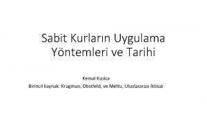 Sabit Kurlarn Uygulama Yntemleri ve Tarihi Kemal Kzlca