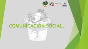 COMUNICACIN SOCIAL REPORTE TRIMESTRAL JULIOSEPTIEMBRE Estadsticas Presentacin La